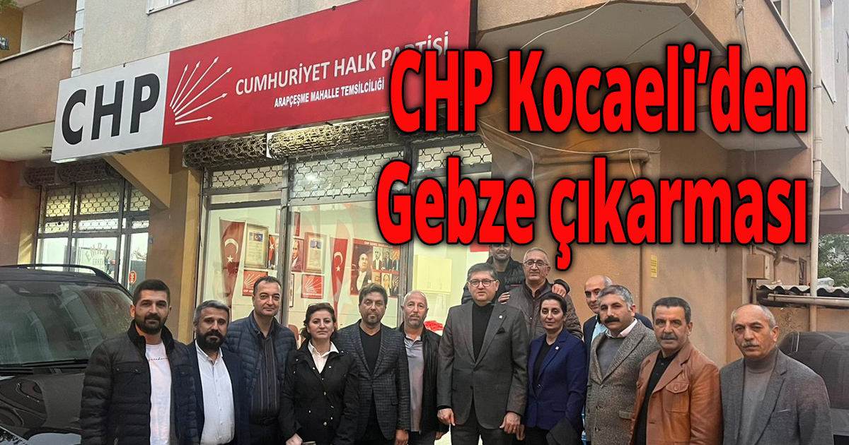 CHP Kocaeli’den Gebze çıkarması