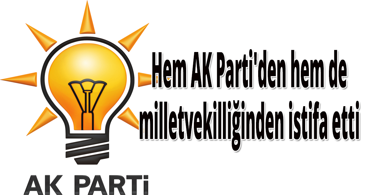 AK Parti'de şok istifa!