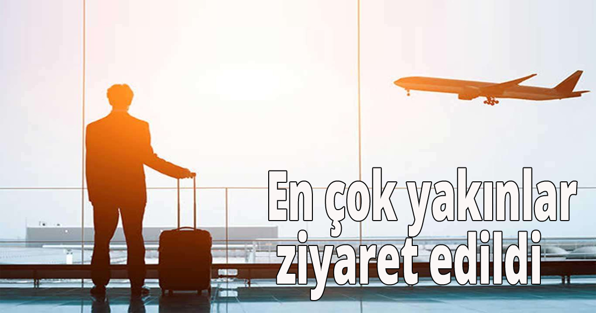 En çok yakınlar ziyaret edildi