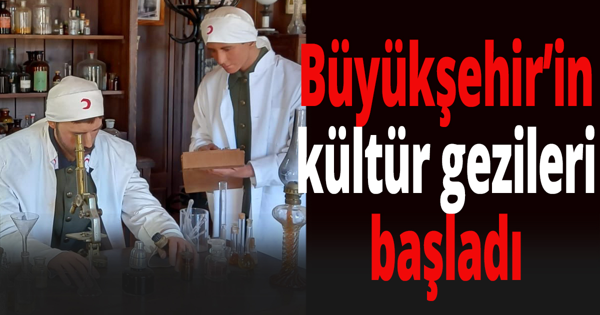 Büyükşehir’in kültür gezileri başladı