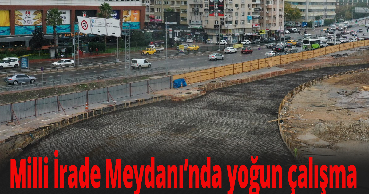 Milli İrade Meydanı’nda yoğun çalışma
