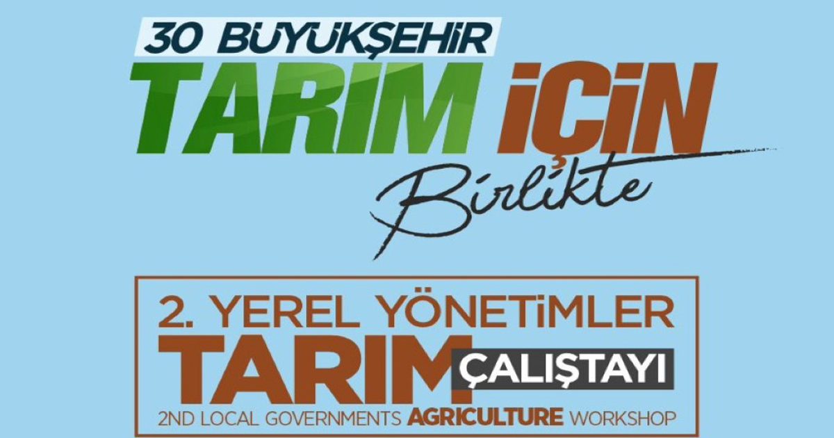 30 Büyükşehir, tarımın kalkınması için Kocaeli’de bir araya geliyor