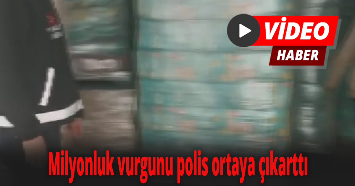 Milyonluk vurgunu polis ortaya çıkarttı
