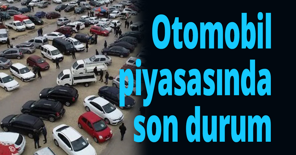 ÖTV matrah güncellemesi öncesi otomobil piyasasında son durum