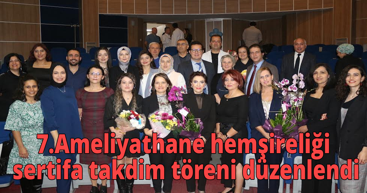 7.Ameliyathane hemşireliği sertifa takdim töreni düzenlendi