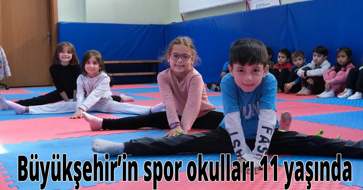 Büyükşehir’in spor okulları 11 yaşında