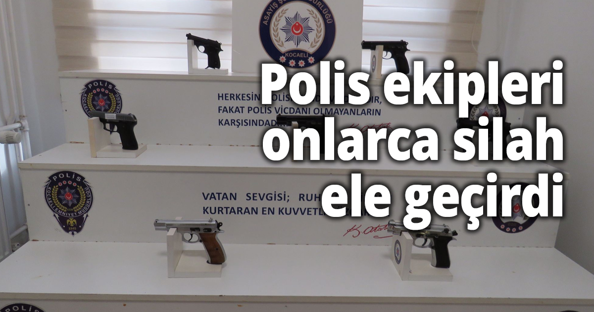 Polis ekipleri onlarca silah ele geçirdi