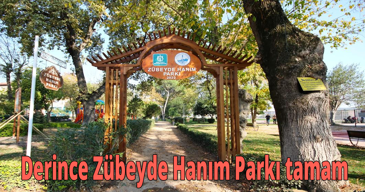 Derince Zübeyde Hanım Parkı tamam