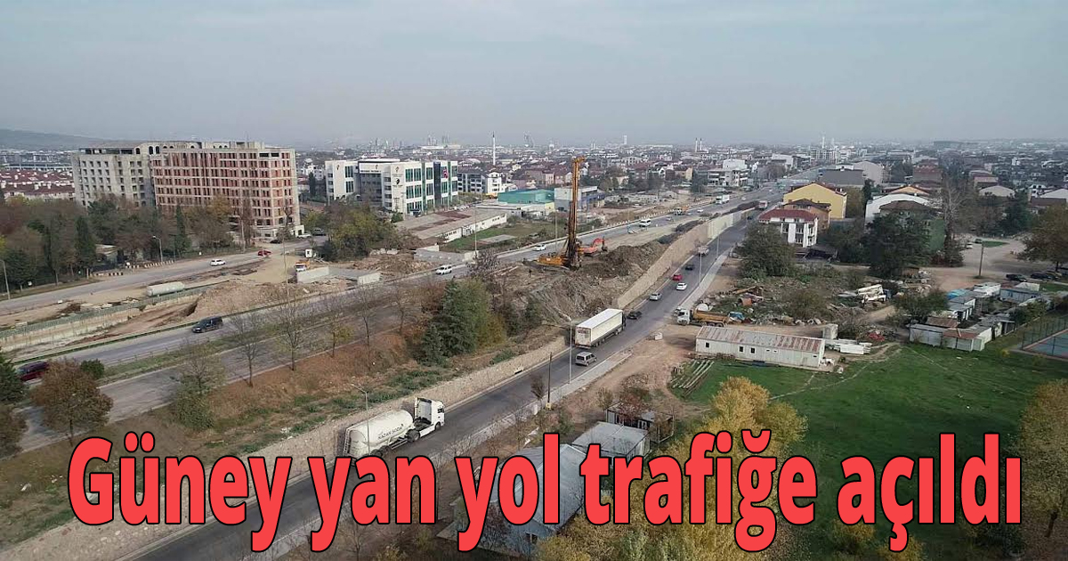Güney yan yol trafiğe açıldı