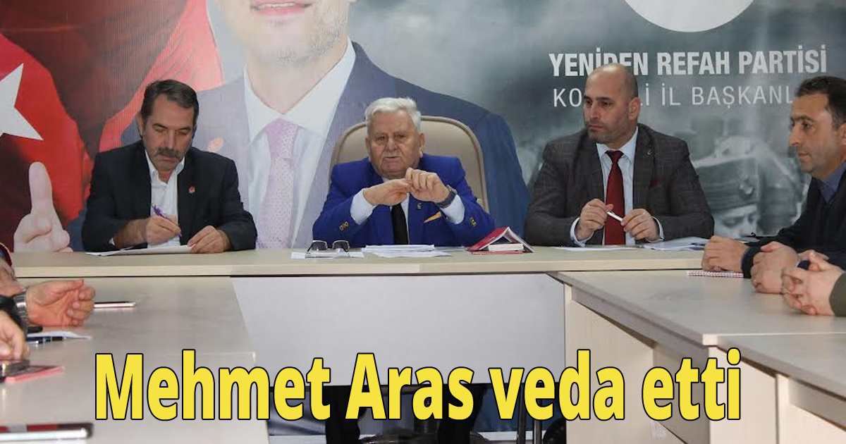 Mehmet Aras veda etti