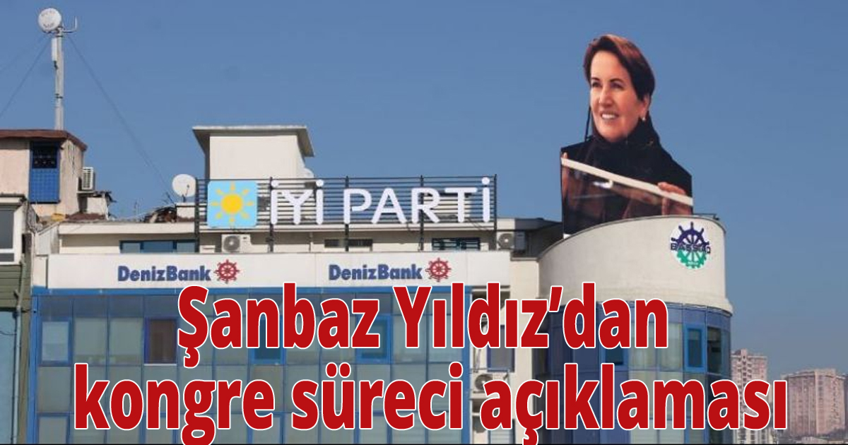 Şanbaz Yıldız’dan kongre süreci açıklaması