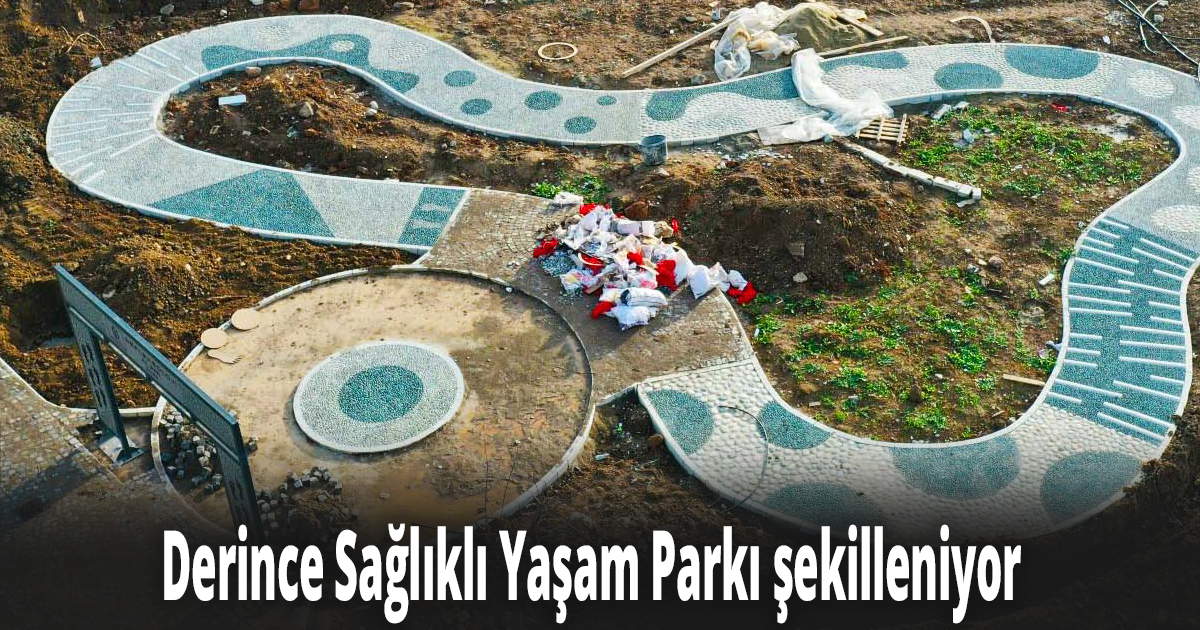 Derince Sağlıklı Yaşam Parkı şekilleniyor