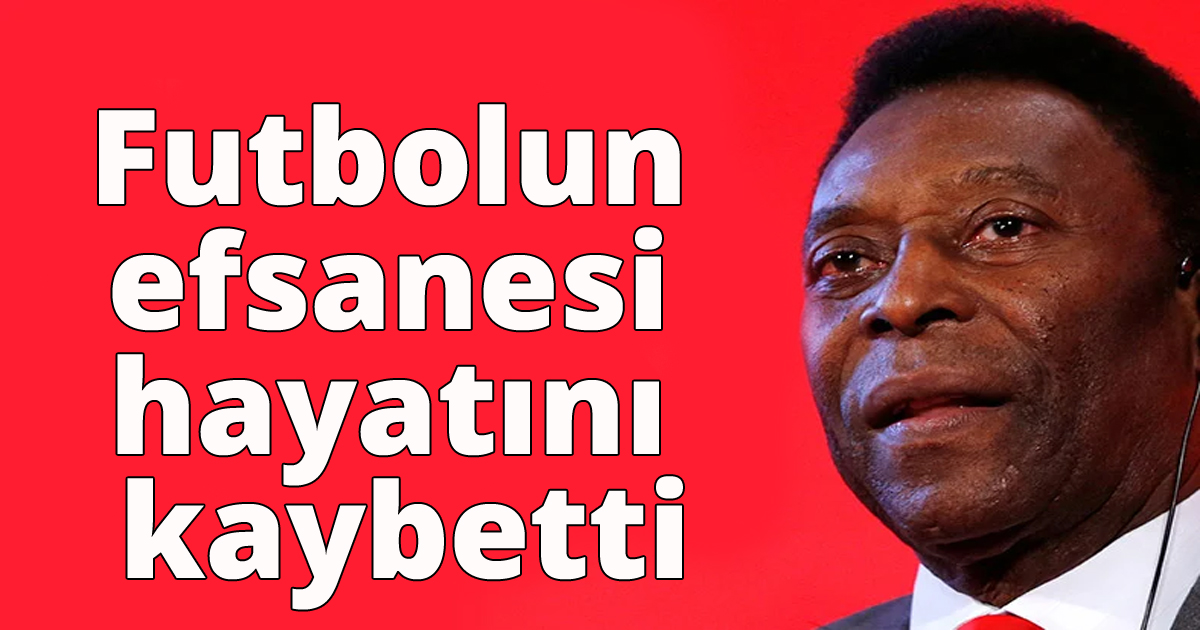 Futbolun efsanesi hayatını kaybetti