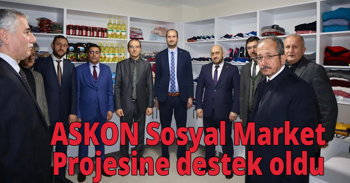 ASKON Sosyal Market Projesine destek oldu