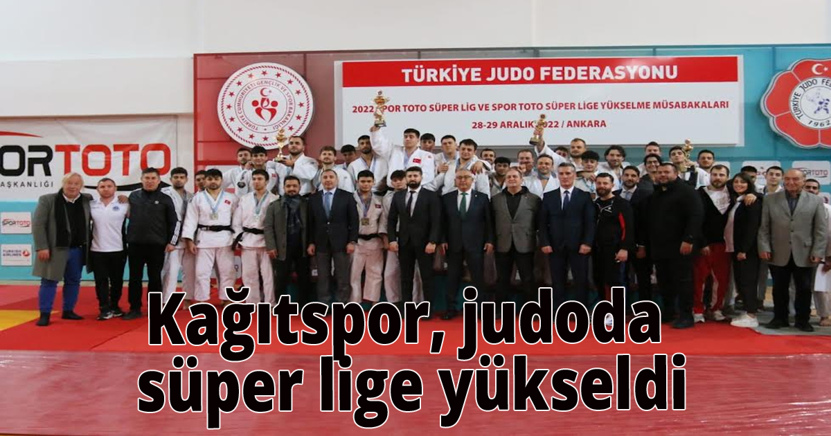 Kağıtspor, judoda süper lige yükseldi