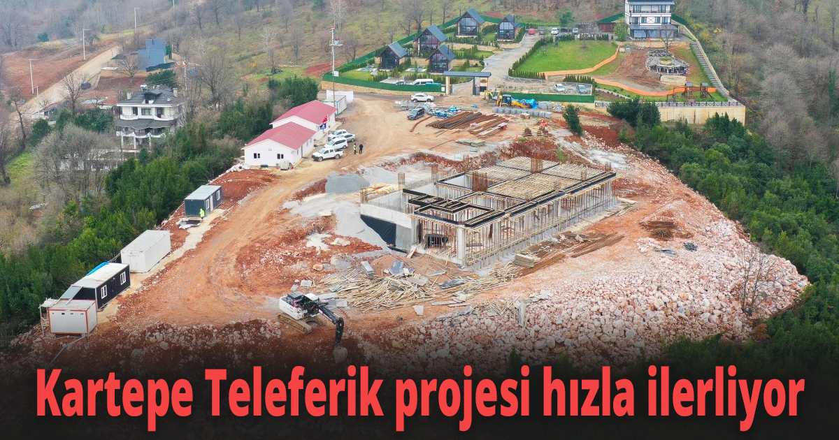 Kartepe Teleferik projesi hızla ilerliyor