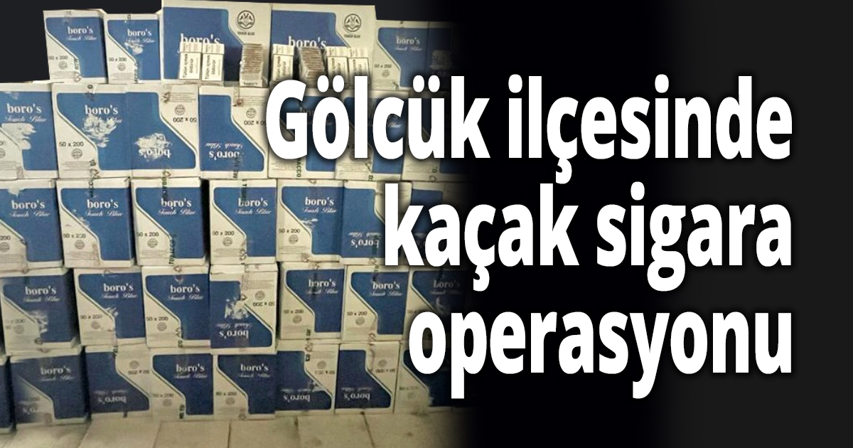 Gölcük ilçesinde kaçak sigara operasyonu