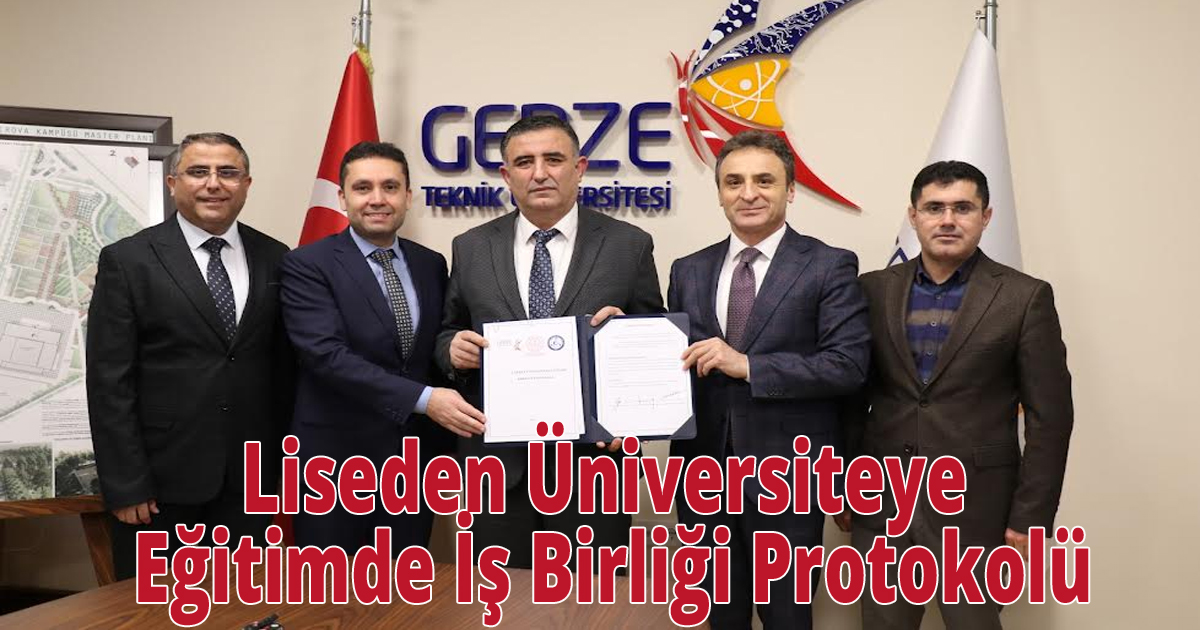 Liseden Üniversiteye Eğitimde İş Birliği Protokolü