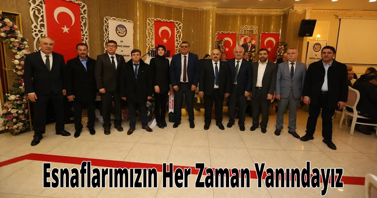 Esnaflarımızın Her Zaman Yanındayız