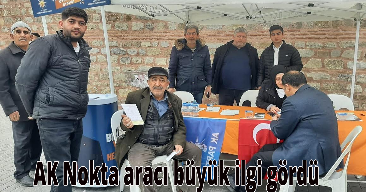 AK Nokta aracı büyük ilgi gördü