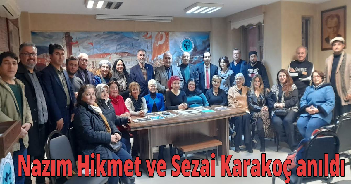 Nazım Hikmet ve Sezai Karakoç anıldı