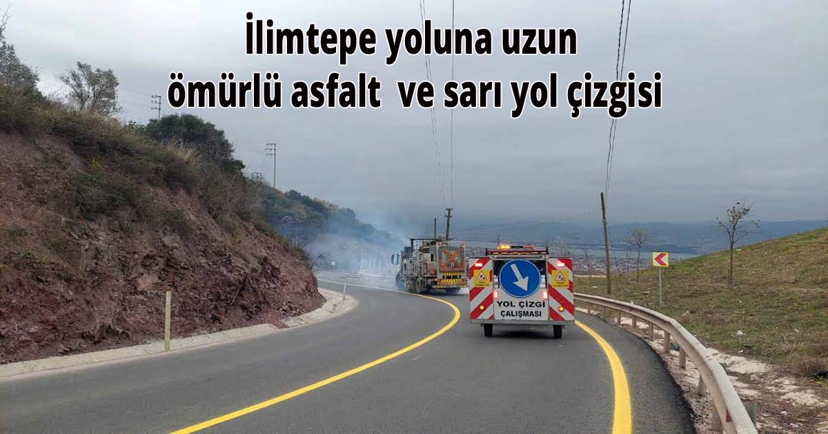 İlimtepe yoluna uzun ömürlü asfalt  ve sarı yol çizgisi