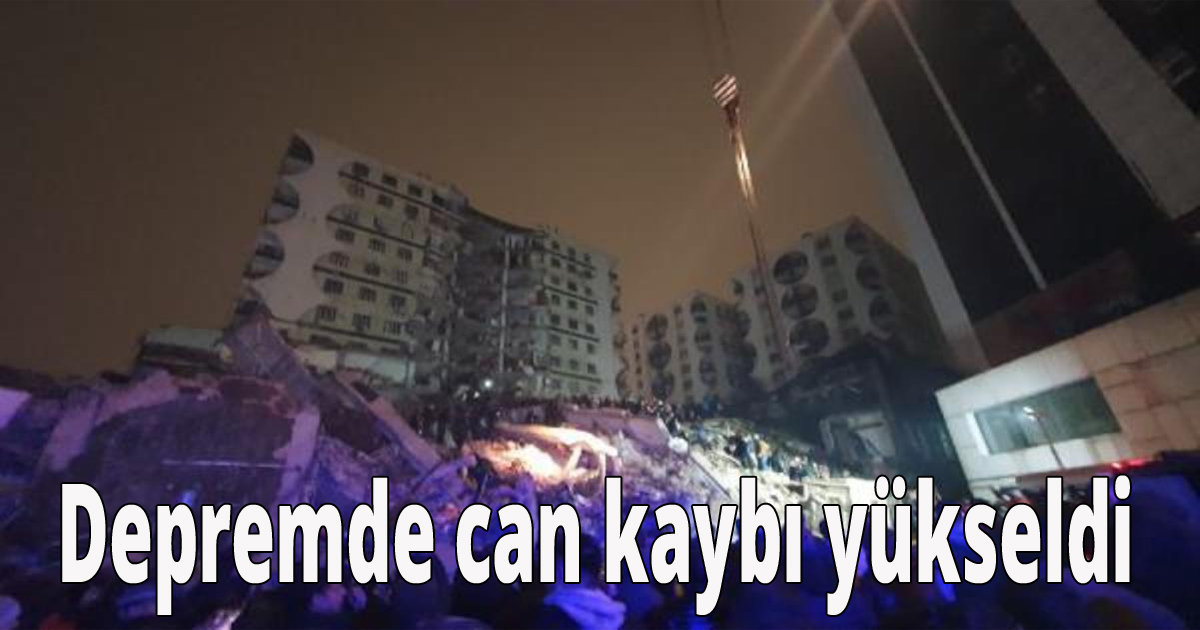 Depremde can kaybı yükseldi