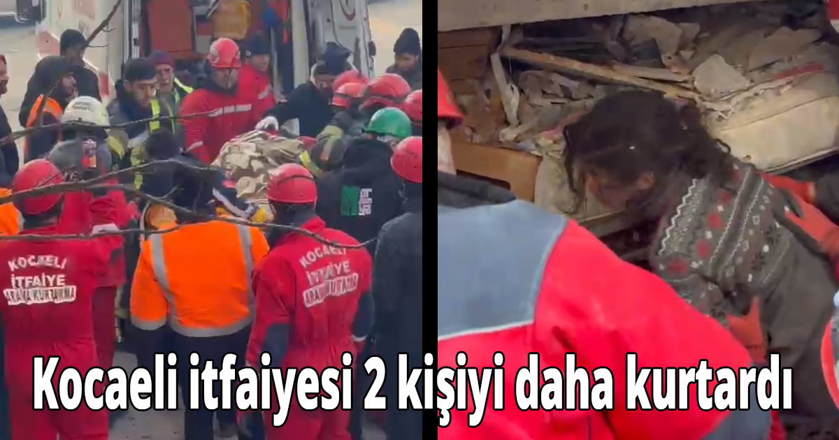 Kocaeli itfaiyesi 2 kişiyi daha kurtardı