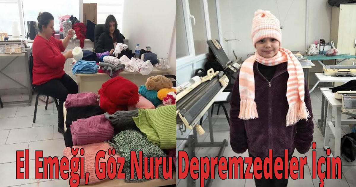  El Emeği, Göz Nuru Depremzedeler İçin 