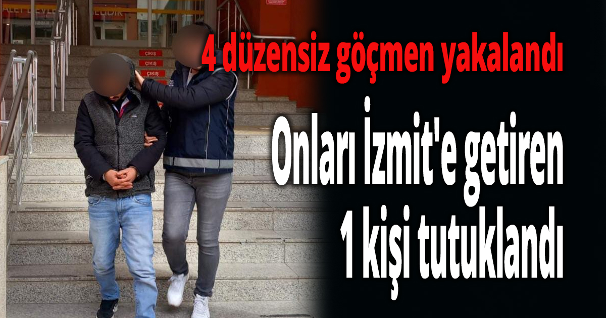 4 düzensiz göçmen yakalandı