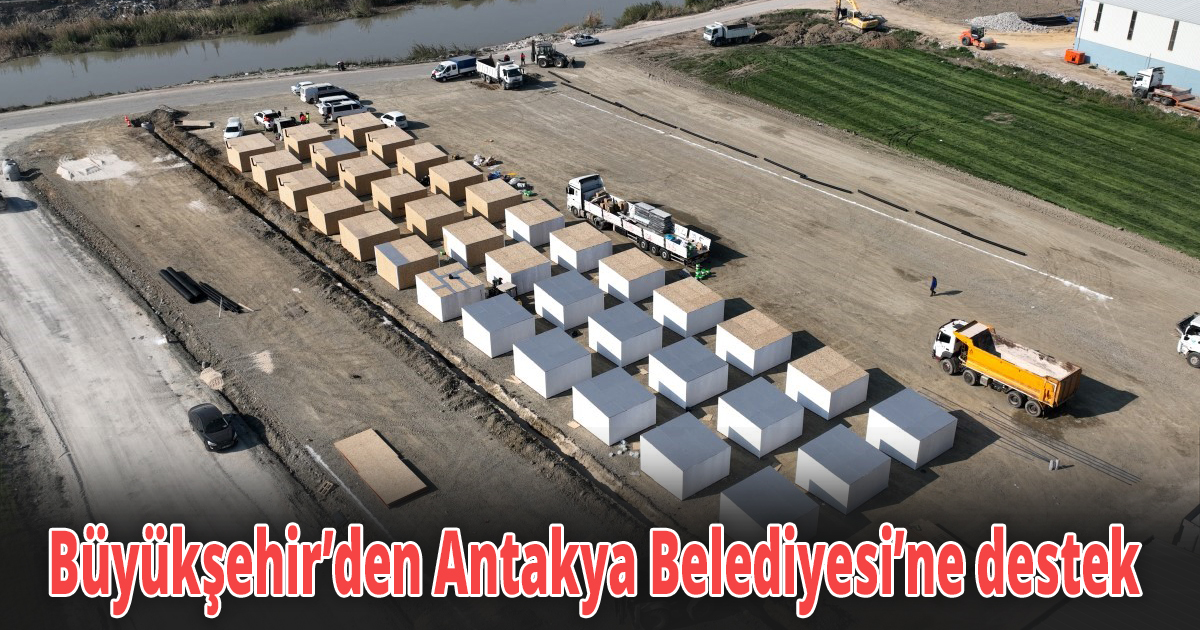 Büyükşehir’den Antakya Belediyesi’ne destek