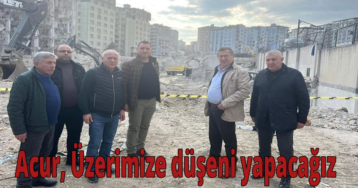 Acur , Üzerimize düşeni yapacağız
