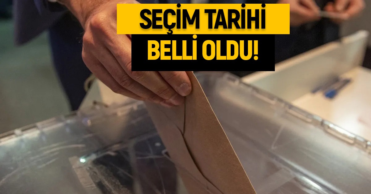 Seçim tarihi açıklandı
