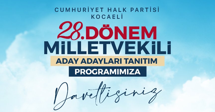 CHP Kocaeli’nin milletvekili aday adayları 2 Nisan’da kamuoyuna tanıtılacak
