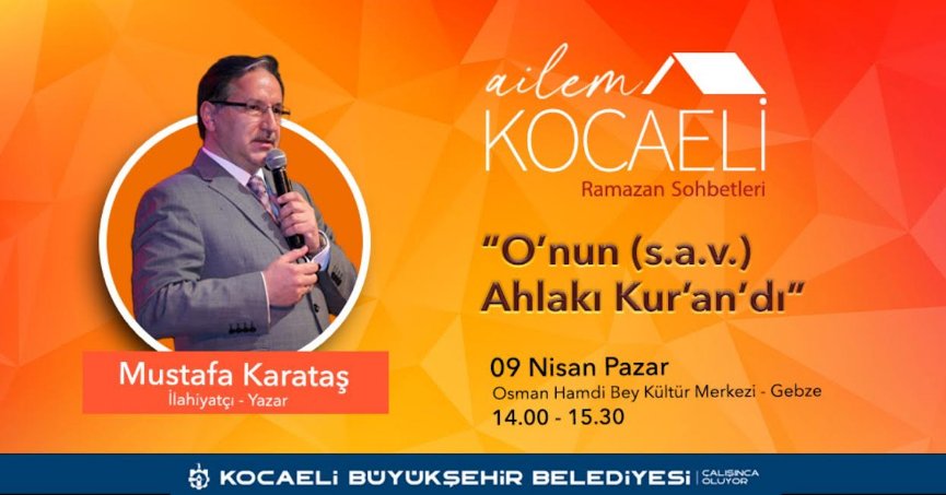 İlahiyatçı-yazar Mustafa Karataş Ailem Kocaeli Buluşmalarında