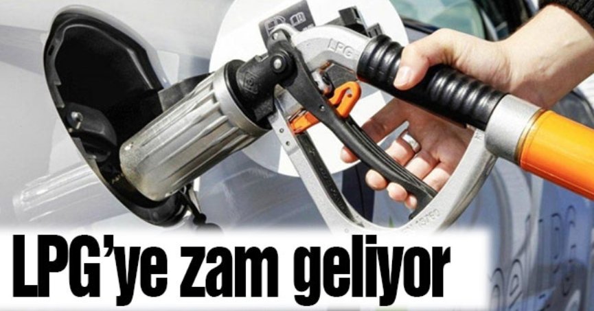 LPG'ye bu gece yarısı zam var!
