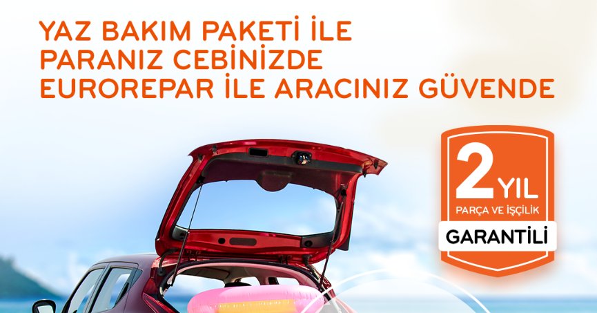 EUROREPAR KOCAELİ KAYA CAR SERVİCE’DEN YAZ BAKIM KAMPANYASI