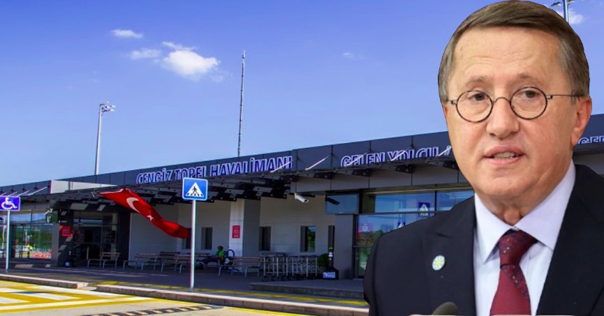 CENGİZ TOPEL HAVALİMANI SAHİPSİZ KALMAYA DEVAM EDECEK