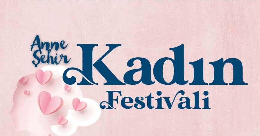 Kadın Festivali 5 Mart’ta Gebze, 9 Mart’ta İzmit’te