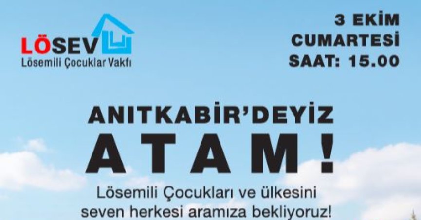 LÖSEV, TÜM TÜRKİYE’Yİ ATATÜRK’ÜN HUZURUNA DAVET EDİYOR
