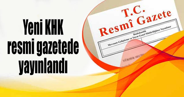 687 Sayılı KHK Resmi Gazete'de yayımlandı