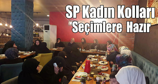 SP Kadın Kolları seçimlere  hazır