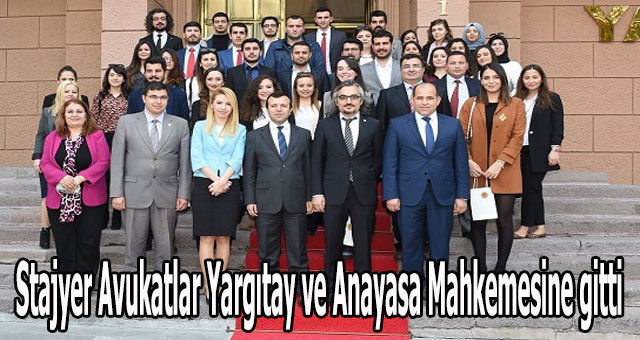Stajyer Avukatlar Yargıtay ve Anayasa Mahkemesine gitti