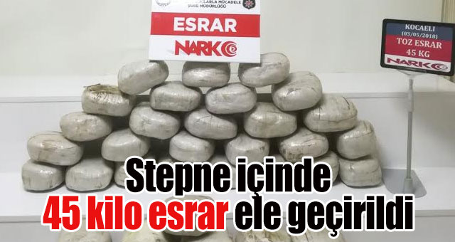 Stepne içinde 45 kilo esrar ele geçirildi