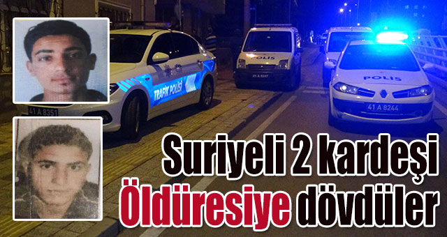 Suriyeli 2 kardeşi bıçaklayıp, keser ve demir çubuklarla dövdüler