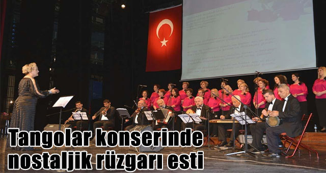 Tangolar konserinde nostaljik rüzgarı esti