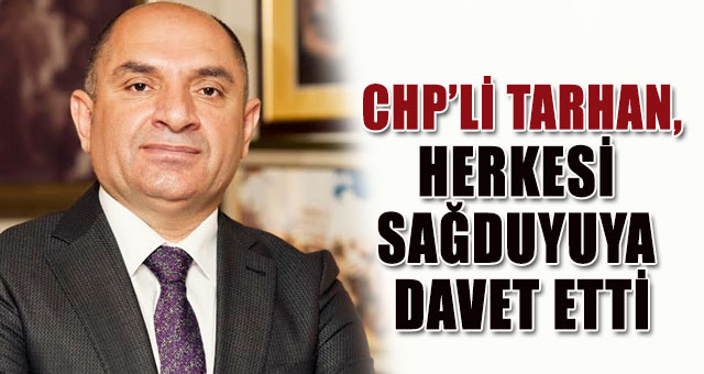 Tarhan, Herkesi sağduyuya davet etti