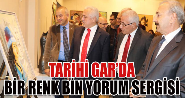 TARİHİ GAR’DA BİR RENK BİN YORUM SERGİSİ