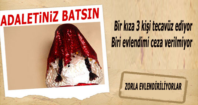 Tecavüzcüsü ile evlendiriliyorlar