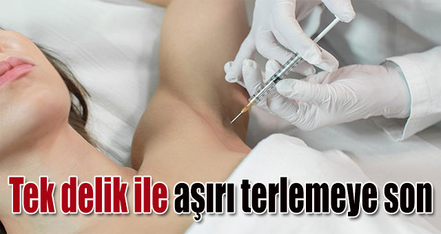 Tek delik ile aşırı terlemeye son
